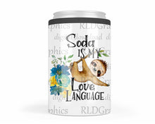 Load image into Gallery viewer, Sloth Love Language (Regular Can Cooler)