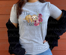 Load image into Gallery viewer, Nope Not Today (Full Size)