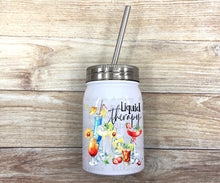 Load image into Gallery viewer, Liquid Therapy (mason jar or wine tumbler)