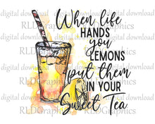 Load image into Gallery viewer, When Life Hands Me Lemons (Full Size)