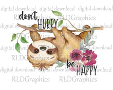 Load image into Gallery viewer, Don't Hurry Be Happy (Full Size)