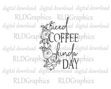 Load image into Gallery viewer, Iced Coffee Kinda Day (Glass Can)
