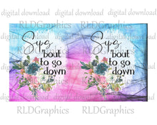 Load image into Gallery viewer, Sips 'bout To Go Down (Skinny Can Cooler)