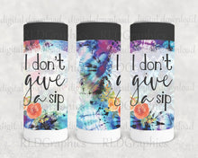 Load image into Gallery viewer, I Don't Give A Sip (Skinny Can Cooler)