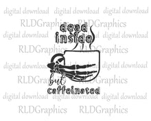 Load image into Gallery viewer, Dead Inside But Caffeinated (Glass Can)