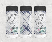 Load image into Gallery viewer, Welcome To The Shit Show (Skinny Can Cooler)