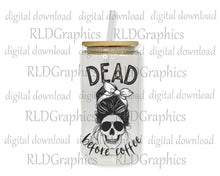 Load image into Gallery viewer, Dead Before Coffee (Glass Can)