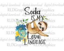 Load image into Gallery viewer, Sloth Love Language (Regular Can Cooler)