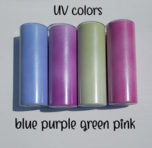Load image into Gallery viewer, CLOSE OUT - 20 oz Straight Tumblers - UV Color Changing and Glow in the Dark