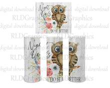 Load image into Gallery viewer, Night Owls Do It Better (Skinny Tumbler)