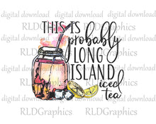 Load image into Gallery viewer, Probably Long Island Iced Tea (Wine/Mason Jar)
