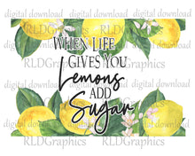 Load image into Gallery viewer, When Life Gives You Lemons Add Sugar (Wooden Cutting Board)