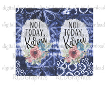 Load image into Gallery viewer, Not Today Karen (skinny tumbler)