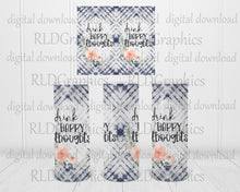 Load image into Gallery viewer, Drink Happy Thoughts (skinny tumbler)