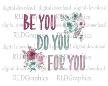 Load image into Gallery viewer, Be You Do You For You (Mug)