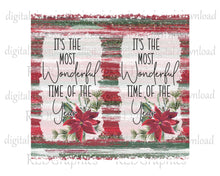 Load image into Gallery viewer, It's The Most Wonderful Time Of The Year (30 oz Skinny Tumbler)