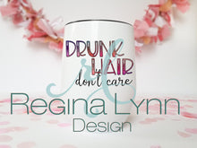 Load image into Gallery viewer, Drunk Hair Don't Care (wine tumbler)