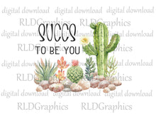 Load image into Gallery viewer, Succs To Be You Cactus (wine tumbler)