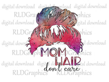 Load image into Gallery viewer, Mom Hair Don't Care (wine tumbler)
