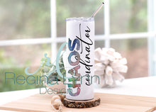 Load image into Gallery viewer, Chaos Coordinator (Skinny Tumbler)