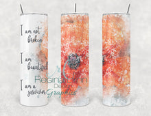 Load image into Gallery viewer, I am not broken, I am a survivor (30 oz skinny tumbler)