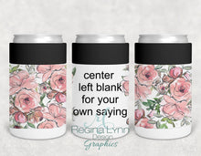 Load image into Gallery viewer, Pink Floral Wrap Design Add Your Own Saying (Can Cooler)