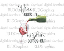Load image into Gallery viewer, Wine Goes In Wisdom Comes Out (Kitchen Towel)