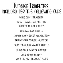 Load image into Gallery viewer, Sublimation Tumbler Template Bundle For Single Side Designs For Easy Double Sided Printing