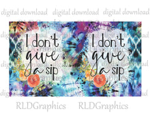 Load image into Gallery viewer, I Don't Give A Sip (Can Cooler)