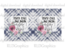 Load image into Gallery viewer, They Call Me Mom (Can Cooler)