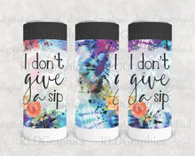 Load image into Gallery viewer, I Don't Give A Sip (Can Cooler)