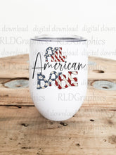 Load image into Gallery viewer, All American Babe (wine tumbler)