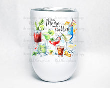 Load image into Gallery viewer, This Mama Needs A Cocktail (Mason Jar or Wine Tumbler)
