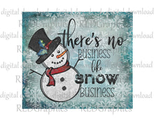 Load image into Gallery viewer, Snow Business (skinny tumbler)
