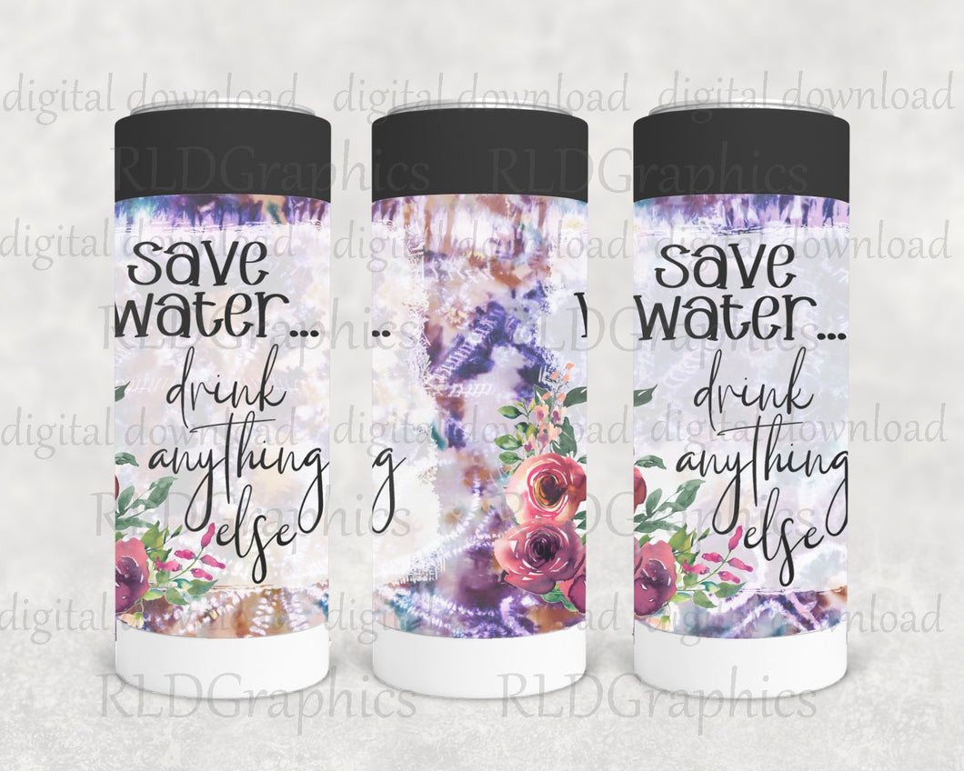Save Water, Drink Anything Else (Skinny Can Cooler)