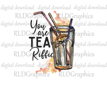 Load image into Gallery viewer, You Are Tea Riffic (Glass Can)

