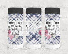 Load image into Gallery viewer, They Call Me Mom (Skinny Can Cooler)
