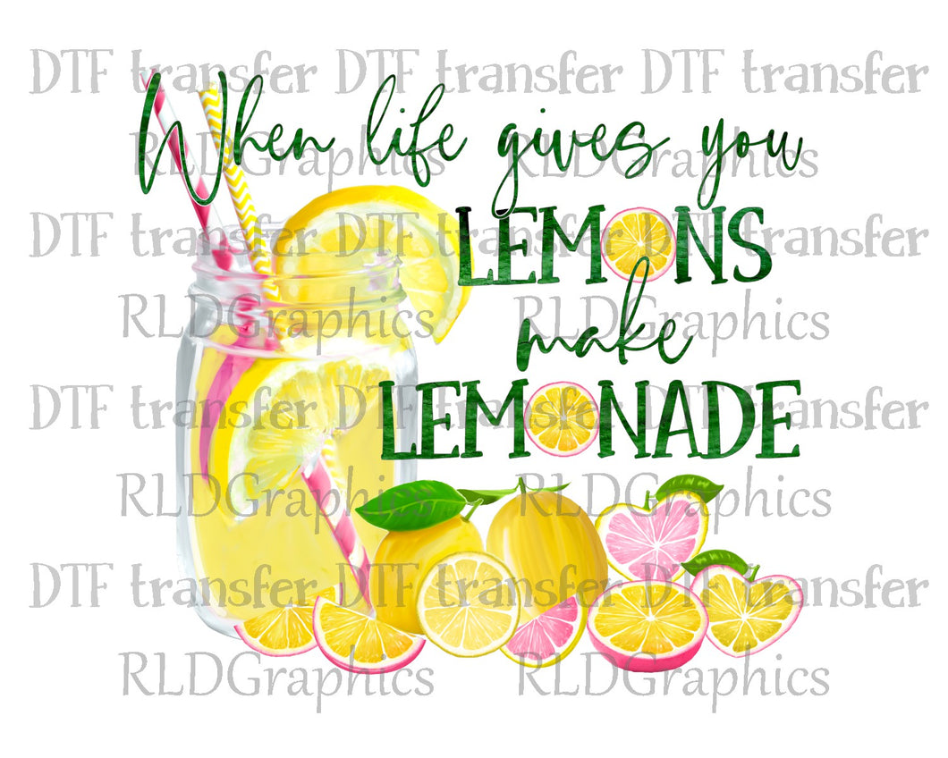 When Life Gives You Lemons - DTF Transfer
