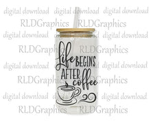 Load image into Gallery viewer, Life Begins After Coffee (Glass Can)
