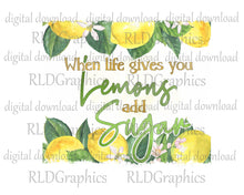 Load image into Gallery viewer, When Life Gives You Lemons Add Sugar (skinny tumbler)
