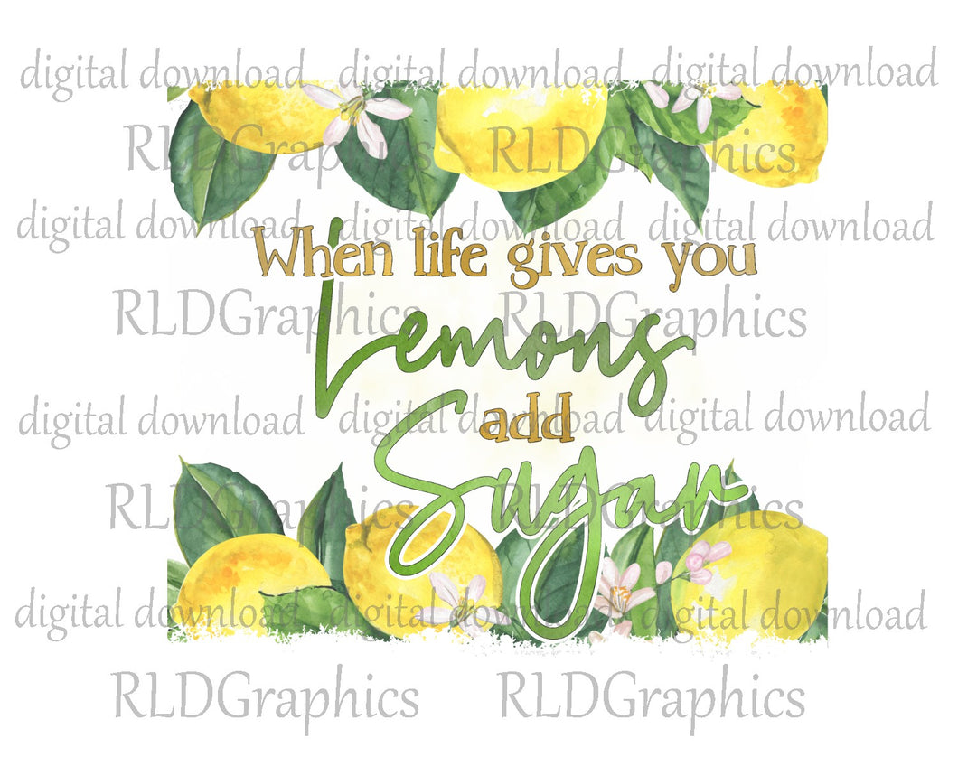 When Life Gives You Lemons Add Sugar (skinny tumbler)