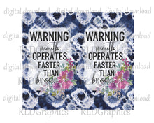 Load image into Gallery viewer, Warning Mouth Operates Faster (skinny tumbler)

