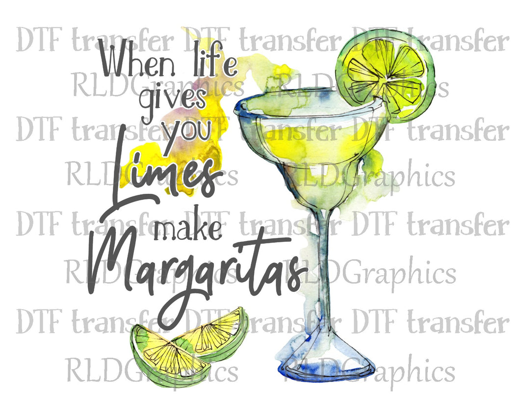 When Life Gives You Limes - DTF Transfer