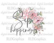 Load image into Gallery viewer, Sip happens (wine tumbler)
