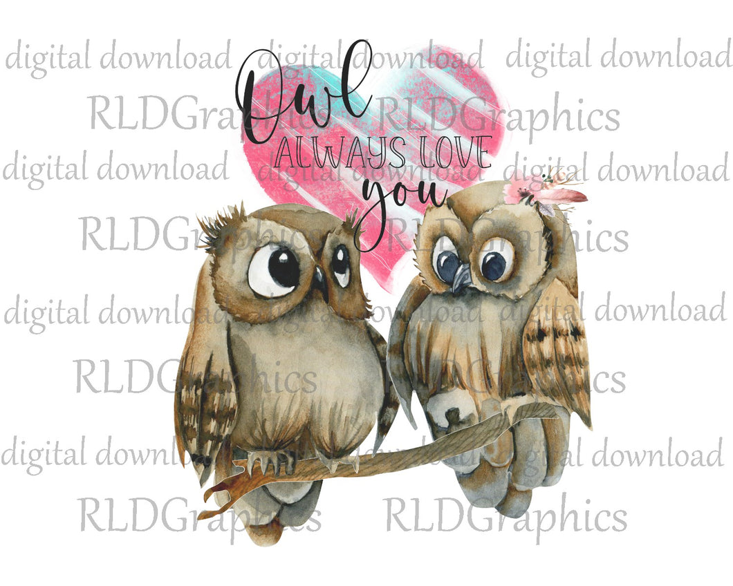 Owl Always Love You (Full Size)
