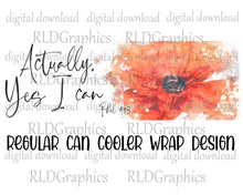 Load image into Gallery viewer, Actually, Yes I Can Phil 4:13 (Can Cooler)
