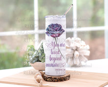 Load image into Gallery viewer, Loved Beyond Measure (Skinny Tumbler)
