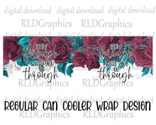 Load image into Gallery viewer, Grow Through What You Go Through (Can Cooler)
