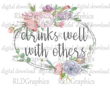 Load image into Gallery viewer, Drinks well with others (Wine Tumbler)
