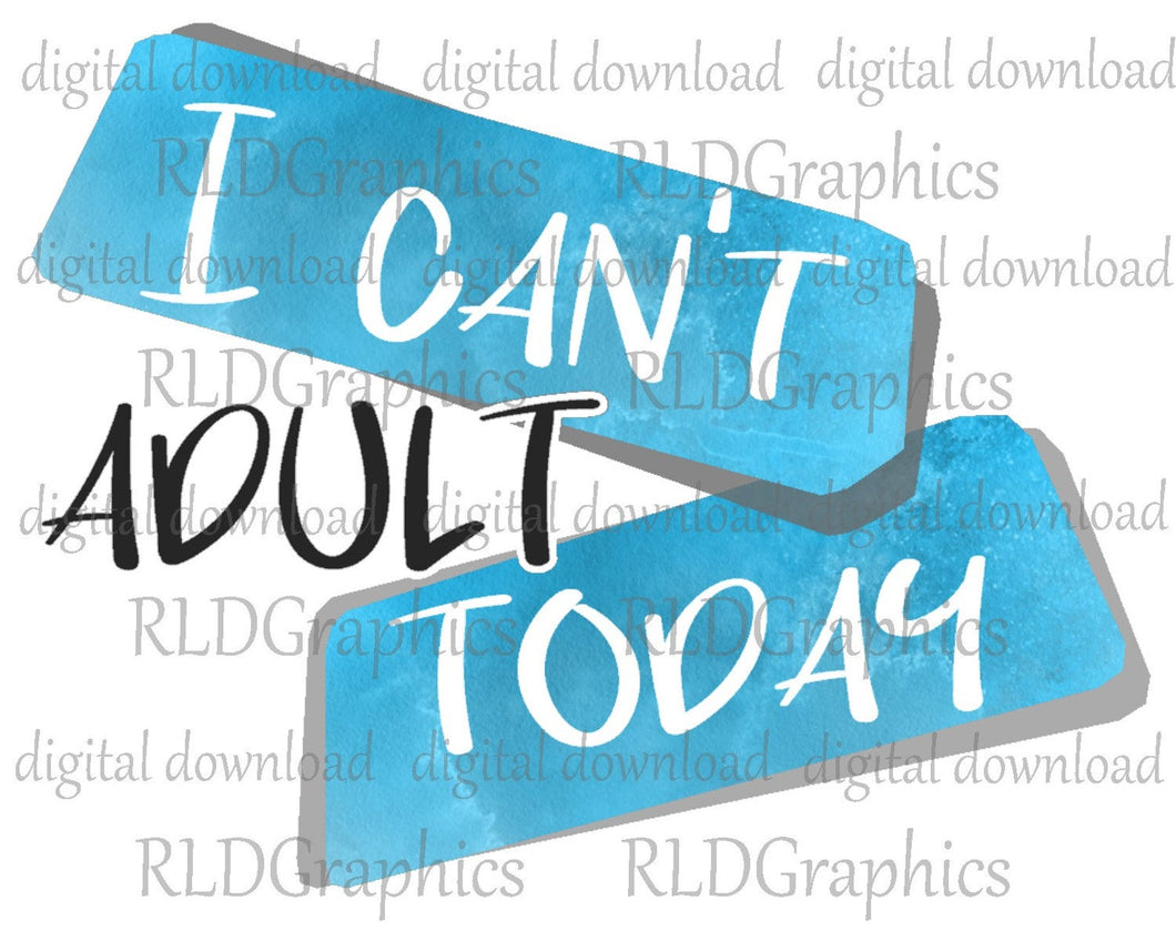 I can't adult today (Wine Tumbler)